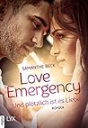 Love Emergency - Und plötzlich ist es Liebe by Samanthe Beck