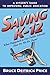 SAVING K-12: What Happened ...