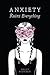 Anxiety Ruins Everything