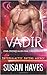Vadir (Star-Crossed Alien Mail Order Brides #2; Intergalactic Dating Agency #38)