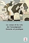 Le corps et la vo...