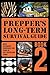 Prepper’s Long-Term Surviva...