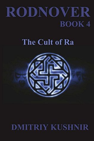 Rodnover: The Cult of Ra (Kindle Edition)