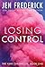 Losing Control (Kerr Chronicles, #1)