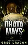 Dhata Mays: A Futuristic Crime Thriller (The Synth Crisis) Dhata Mays: A Futuristic Crime Thriller (The Synth Crisis)