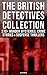 The British Detectives Coll...