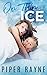 On Thin Ice (Bedroom Games, #2)
