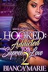 Hooked 2: Addicte...
