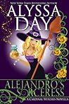 Alejandro's Sorceress by Alyssa Day