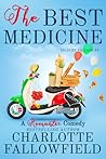 The Best Medicine by Charlotte Fallowfield The Best Medicine by Charlotte Fallowfield