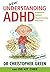 Understanding ADHD: Attention Deficit Hyperactivity Disorder