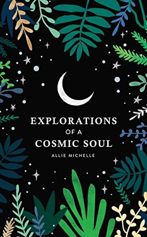 Explorations of a Cosmic Soul (Kindle Edition)