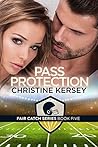 Pass Protection by Christine Kersey