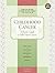 Childhood Cancer: A Parent's Guide to Solid Tumor Cancers (Childhood Cancer Guides)