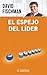 El espejo del líder by David Fischman