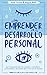 Cómo emprender en el desarrollo personal: Las respuestas que los coaches, consultores y formadores necesitan para vivir de su pasión (Spanish Edition)