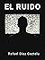 El Ruido