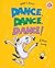 Dance, Dance, Dance!: A Hor...