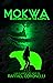 Mokwa: Lifesblood of the Ea...