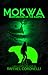 Mokwa: Lifesblood of the Earth