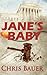 Jane's Baby by Chris   Bauer