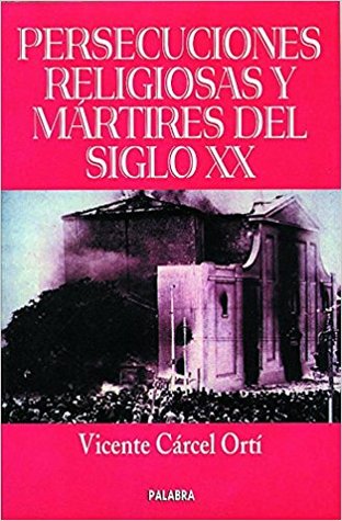 Persecuciones religiosas y mártires del siglo XX