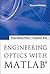 Engineering Optics With Matlab® by Ting-Chung Poon
