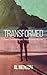 Transformed: How Christian Music Transformed My Life
