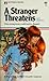 A Stranger Threatens