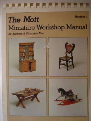 Mott Miniature Workshop Manual (Paperback)