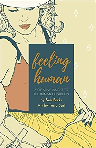 Feeling Human: A Creative Insight to the Human Condition