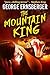The Mountain King (Resurrected Horrors Book 1) by George Ernsberger