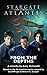 STARGATE ATLANTIS: From the...