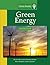 Green Energy: An A-to-Z Guide (The SAGE Reference Series on Green Society: Toward a Sustainable Future-Series Editor: Paul Robbins Book 1)