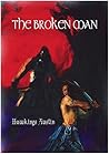 The Broken Man by Hawkings Austin The Broken Man by Hawkings Austin