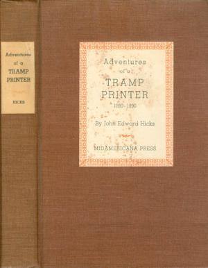 Adventures of a Tramp Printer: 1880-1890 (Hardcover)