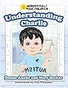 Understanding Charlie (Wonderfully Made Children)