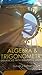'Algebra and Trigonometry Enhanced with Graphing Utilities Package for Columbus State Community College