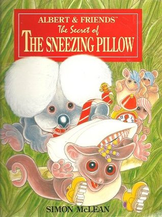 Albert & Friends: The Secret of The Sneezing Pillow (Albert & Friends)
