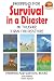 Prepping for Survival in a Disaster - Be Tougher than the Disasters (Prepping and Survival Series Book 21)