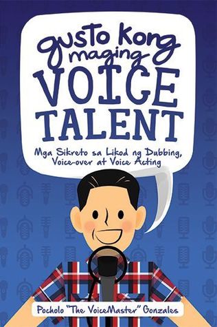 Gusto Kong Maging Voice Talent