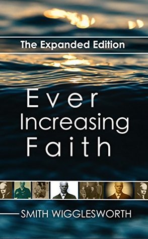 Ever Increasing Faith: The Expanded Edition
