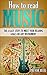How to Read Music by Trevor Beck