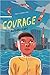 Courage