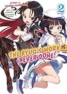 The Ryuo’s Work is Never Done!, Vol. 2 by Shirow Shiratori