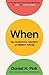 When by Daniel H. Pink