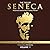 The Tao of Seneca: Practical Letters from a Stoic Master, Volume 1