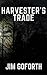 Harvester's Trade