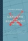 Landene som forsvandt by Bjørn Berge