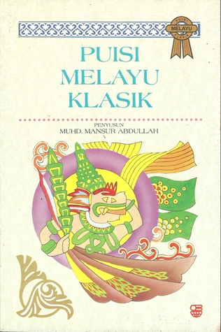 Puisi Melayu Klasik By Muhd Mansur Abdullah